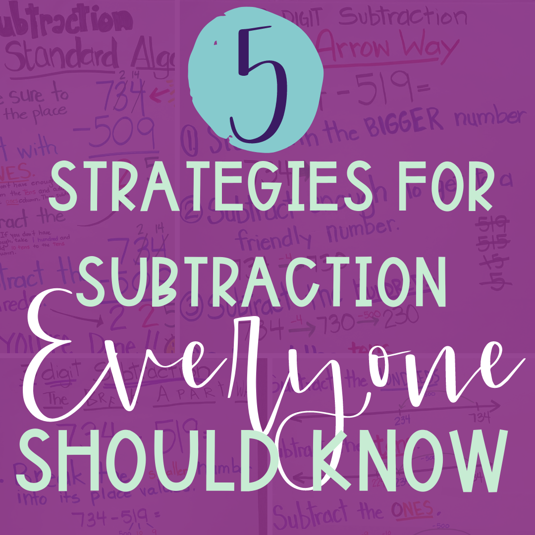 5 Surprisingly Flexible Strategies For Subtraction Everyone Needs To ...